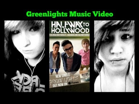 (Shadowlovers52) Halfway To Hollywood GreenLights Music Video