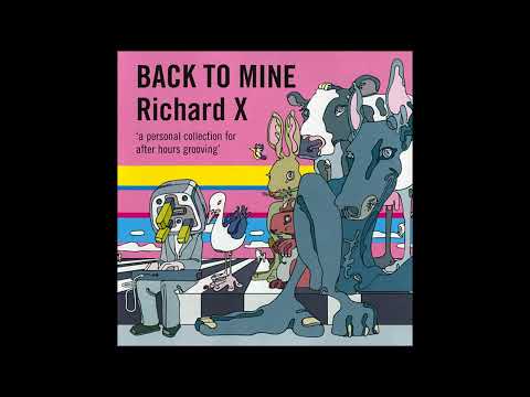 Richard X - Back To Mine (2004)