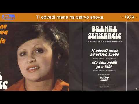 Branka Stanarcic - Ti odvedi mene na ostrvo snova - (Audio 1979)