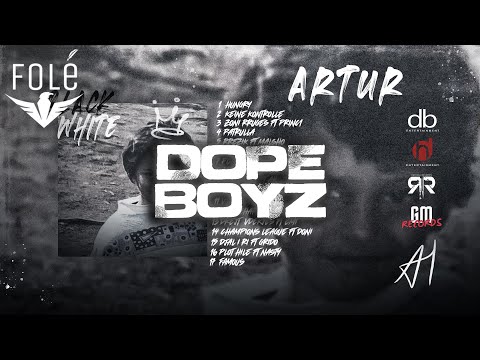 Artur - Dope Boyz feat. Ak [Prod By DuaHit & Xhenty RR]