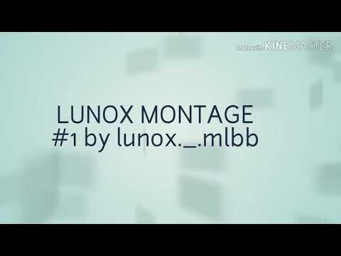LUNOX MONTAGE #1 | LUNOX MANTAN TOP GLOBAL 1  AUTO WIN PADA AMPUN SEMUA MUSUH .MOBILE LAGENDS BGG