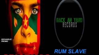 [NEW SPICEMAS 2014] Young Wizz - Rum Slave - Grenada Soca 2014