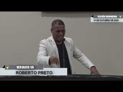 CMBTE - USO DE TRIBUNA PELO VEREADOR ROBERTO PRETO - UB.