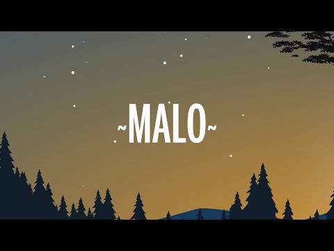Matisse, Mau y Ricky - Malo (Letra/Lyrics)