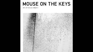 Mouse on The Keys - An Anxious Object (2009) FULL ALBUM