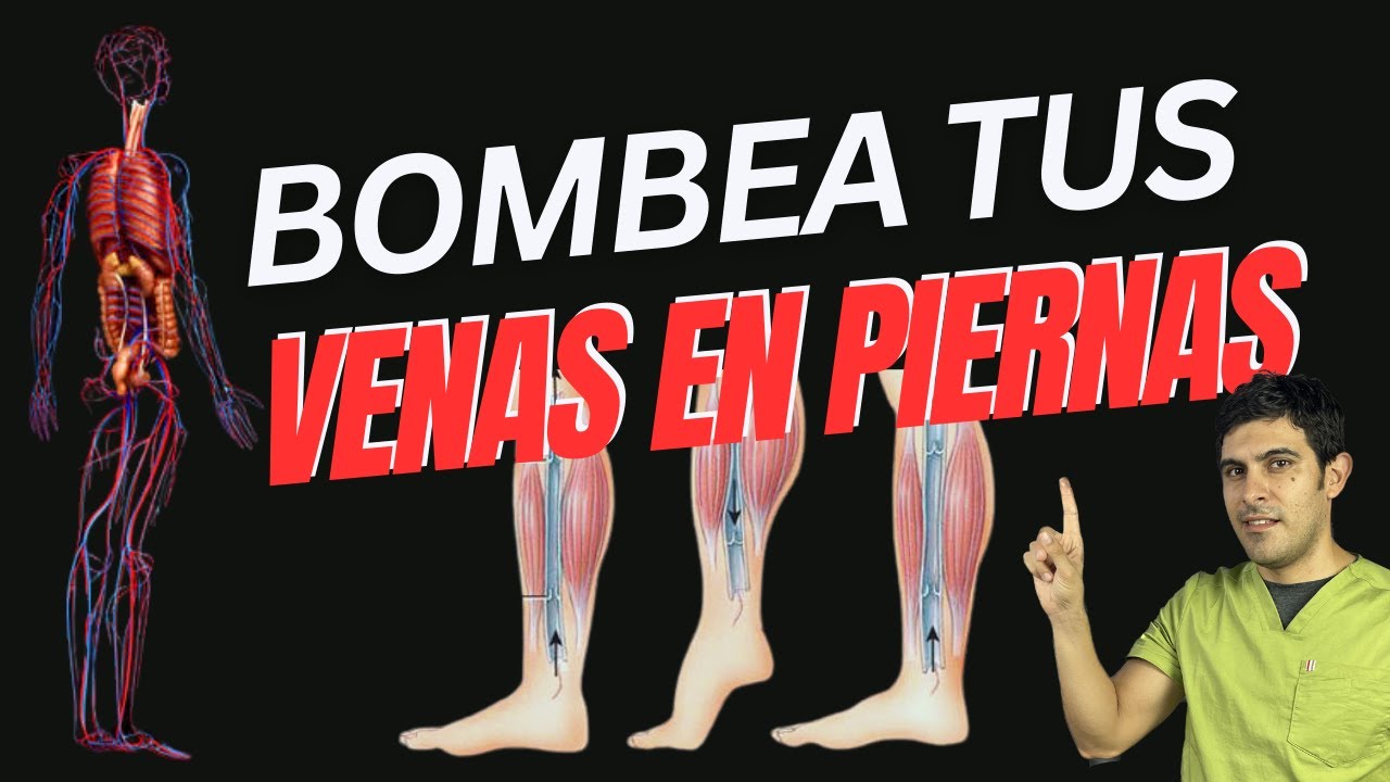 Hazlo por 20 minutos BOMBEA TUS VENAS DE LAS PIERNAS