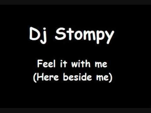 Dj Stompy - Feel it with me
