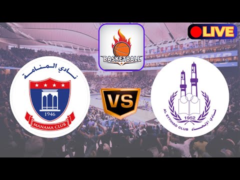 🔴LIVE : Al Manama Vs Al Ittihad Bahrain | West Asia Super League WASL Live Basketball Today 2025