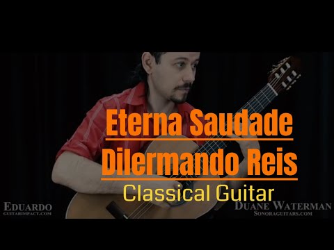 Dilermando Reis - Eterna Saudade - Eduardo Minozzi Costa