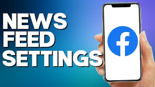 How to Find News Feed Settings on Facebook Mobile App