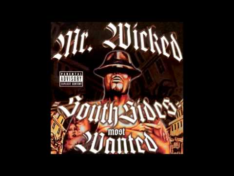 Mr. Wicked: South Sides Most Wanted