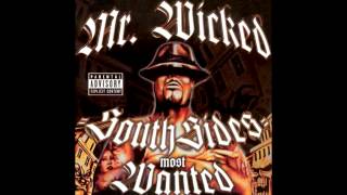 Mr. Wicked: South Sides Most Wanted