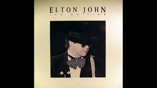 B3  Tell Me What The Papers Say  - Elton John – Ice On Fire 1985 US Vinyl Album HQ Audio Rip
