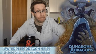 NPI Plays D&D Waterdeep: Dragon Heist - Episode One