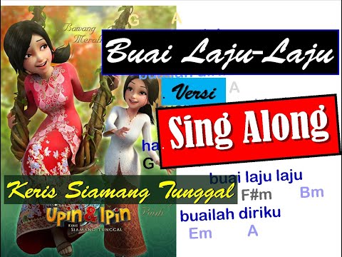 BUAI LAJU-LAJU - Ernie Zakri | OST Upin & Ipin : Keris Siamang Tunggal | Sing Along