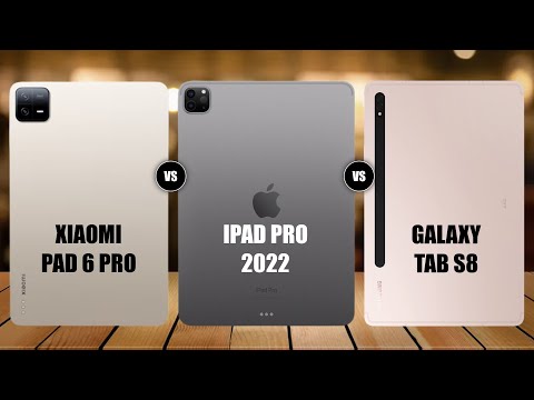 Xiaomi Pad 6 Pro Vs iPad Pro 2022 Vs Galaxy Tab S8