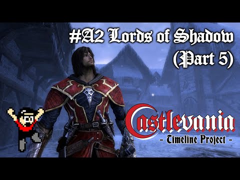 Castlevania Timeline Project #A2 - Lords of Shadow (Part 5)