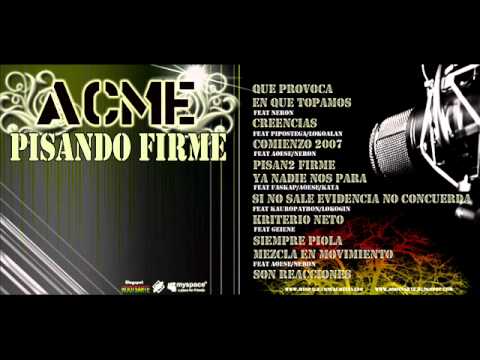 SIEMPRE PIOLA+PISANDO FIRME 2007+ LOKO ACME