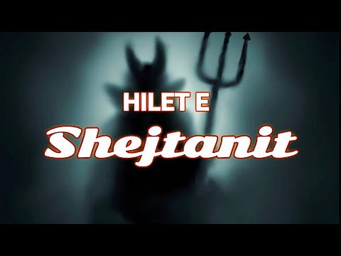 Hilet e shejtanit janë të shumta! Njerëzit që nuk i do shejtani i mallkuar!