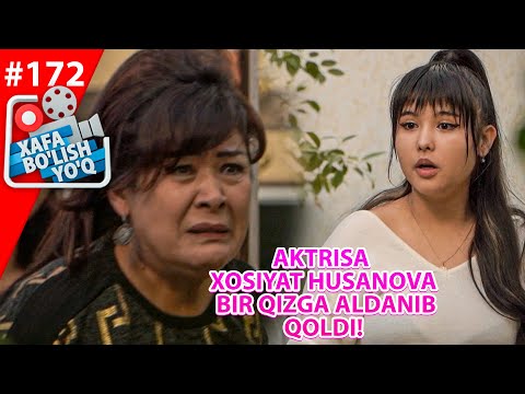 Xafa bo'lish yo'q 172-son Aktrisa Xosiyat Husanova bir qizga Aldanib qoldi! (27.11.2021)