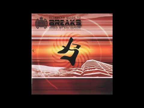 Clubbers Guide to Breaks Vol. 2 | CD1 - Mixed by Kid Kenobi (2002)