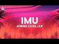 Jorge Cuellar & Ysrael Barajas - IMU [Letra]