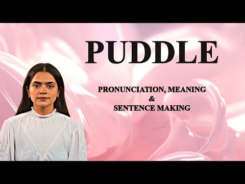 Puddle - Meaning_&_Pronunciation_Word_World_Audio_Video_Dictionary