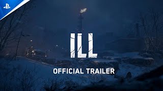 ILL - Official Trailer | PS5 Games