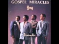 "Can't Nobody"- The Gospel Miracles