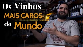 Os Vinhos Mais Caros do Mundo 🍷