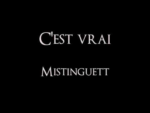 Mistinguett - C'est vrai