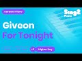 Giveon - For Tonight (Higher Key) Piano Karaoke