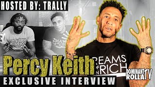 Percy Keith - Not speaking to Kevin Gates | "Fame is a drug" | Being humble | and more