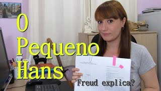 O PEQUENO HANS - Sigmund Freud