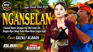Download lagu 🎵 NGANSELAN | Gamak Nenek Tulungan Kaji, kaji Nike leleh lalok kagen nie, Cover gazali Alba05 mp3
