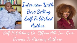 Best Selling Author & Self-Publishing Company Offers All-In-One Service To Aspiring Author