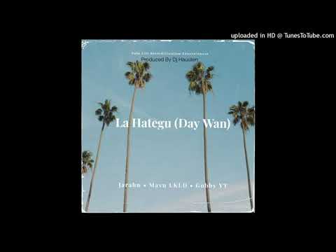 La Hategu(Day Wan 2023)-Jarahn ft. Mavn LKLD & Gobby YT