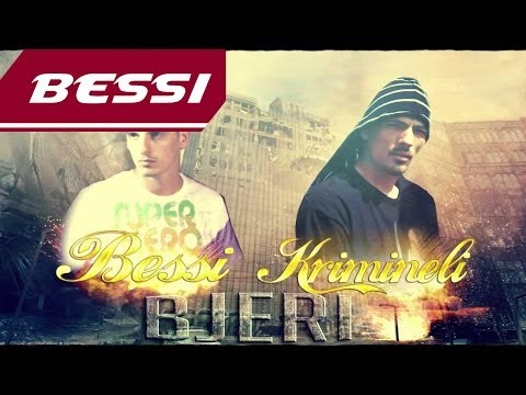 BESSI ft. KRIMINELI - Bjeri (Album: The Next Level)