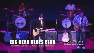 Big Head Blues Club @Bicknell Center - Oct. 29th, 2016