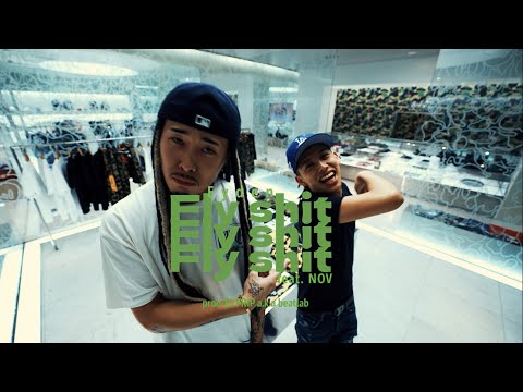 eyden - Fly Shit feat. NOV (Prod. DJ FRIP a.k.a BEATLAB) 【Official Video】