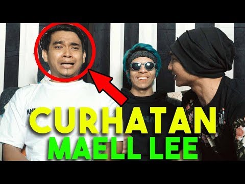 Curhatan MAELL LEE!! Sampai Nangis Buaya! Bukan Kaleng Kaleng..