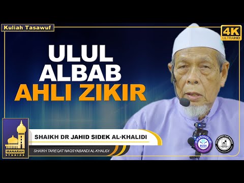 ZIKIR GOLONGAN ULUL ALBAB - Shaikh Dr Jahid Sidek Al-Khalidi