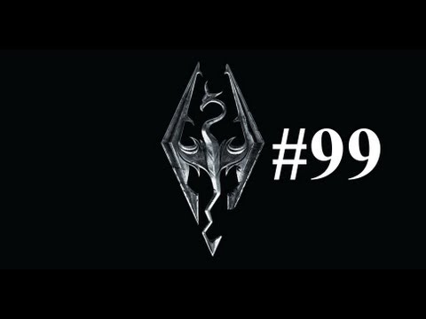 Let's Play Skyrim : Episode 99 - Fire Hurts