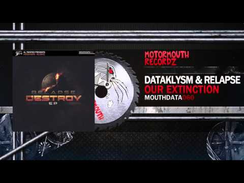 Dataklysm & Relapse - Our Extinction