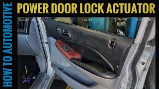 How To Replace The Front Power Door Lock Actuator On An Acura Mdx