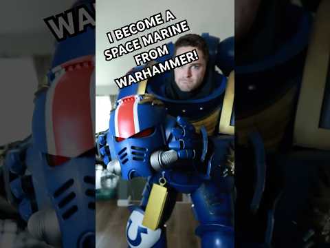 I BECOME A SPACE MARINE FROM WARHAMMER 40k #warhammer #warhammer40k #cosplay #cosplayer #shorts