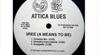 Attica Blues - 3ree (A Means To Be)