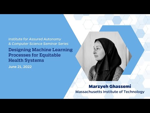 Designing Machine Learning Processes for Equitable Health Systems – Marzyeh Ghassemi
