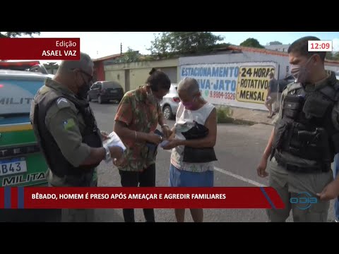 Bêbado, homem é preso após ameaçar e agredir familiares 02 02 2022