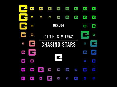 DJ T.H. & Mitraz - Chasing Stars